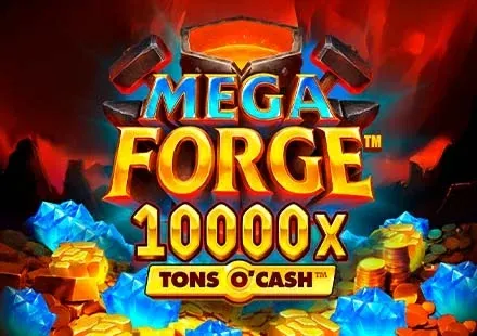 Mega Forge™ Tons O'Cash™